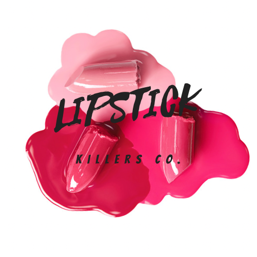 Lipstick Killers
