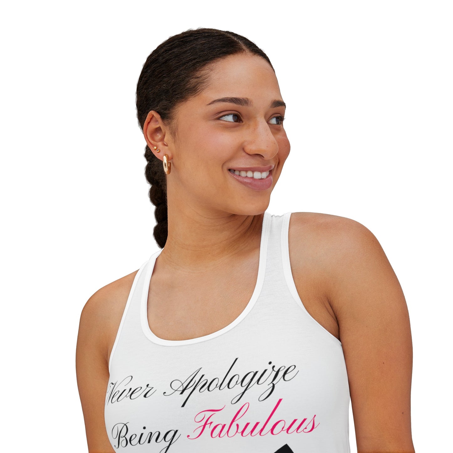 Never Apologize For Being Fabulous Women's Tank Top