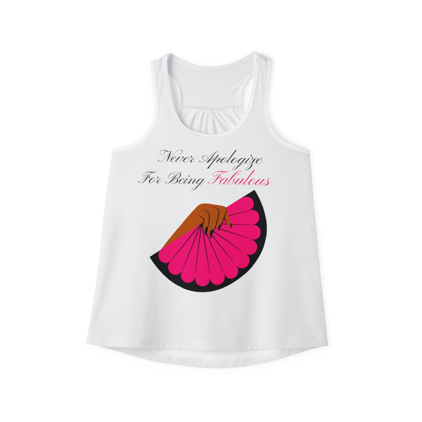 Never Apologize For Being Fabulous Women's Tank Top